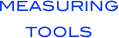 MEASURING 
TOOLS